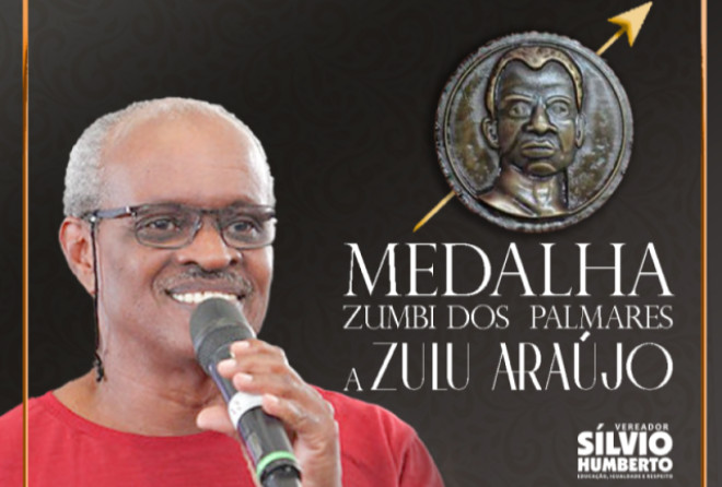 Zulu Araújo receberá da Câmara a Medalha Zumbi dos Palmares