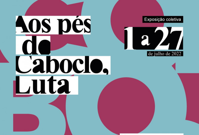 Últimos dias da exposição “Aos pés do caboclo, luta”