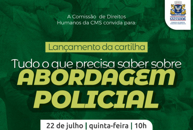Edição de cartilha sobre abordagem policial será lançada hoje em audiência