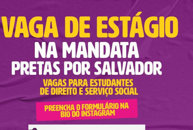 Mandato Coletivo Pretas Por Salvador abre processo seletivo