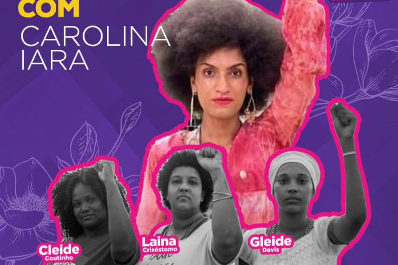Mandato coletivo Pretas por Salvador se solidariza com Carolina Iara