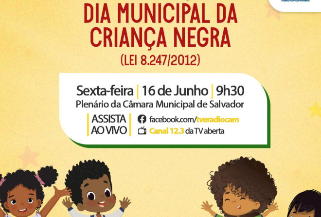 Sessão especial dedicada ao Dia Municipal da Criança Negra