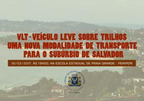 Ouvidoria volta a discutir VLT do Subúrbio