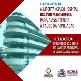 Hospital Octávio Mangabeira é tema de audiência pública